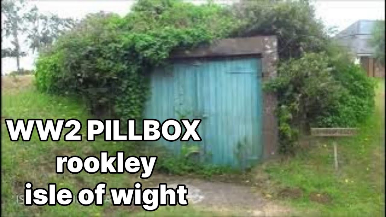 📽 WW2 PILLBOX ? - rookley - isle of wight