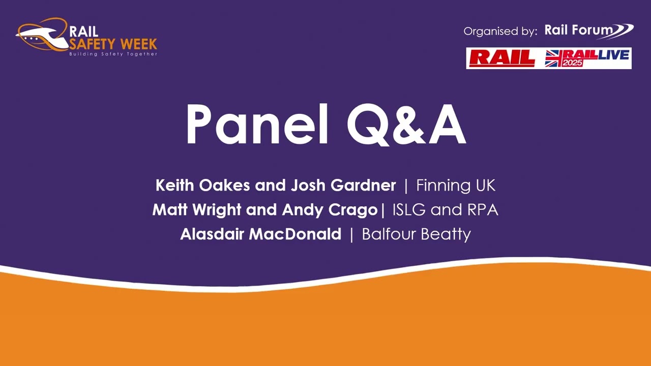 Panel session: rail safety - RAIL Live 2025