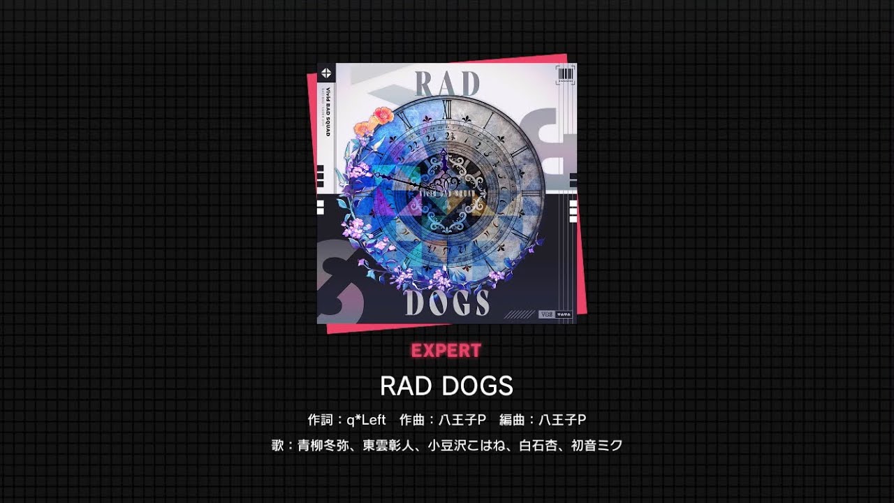 [Project Sekai] VIVID BAD SQUAD- RAD DOGS (Expert 26)