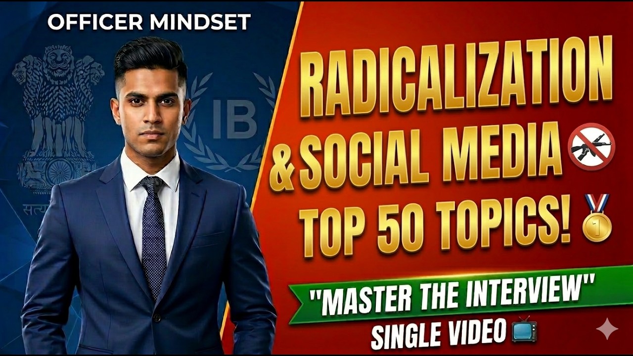 🚀 Day 02: Radicalization & Social Media (Part 2)| Top 50 IB ACIO/SA Interview Topics! 🛡️📱[10Day Set]