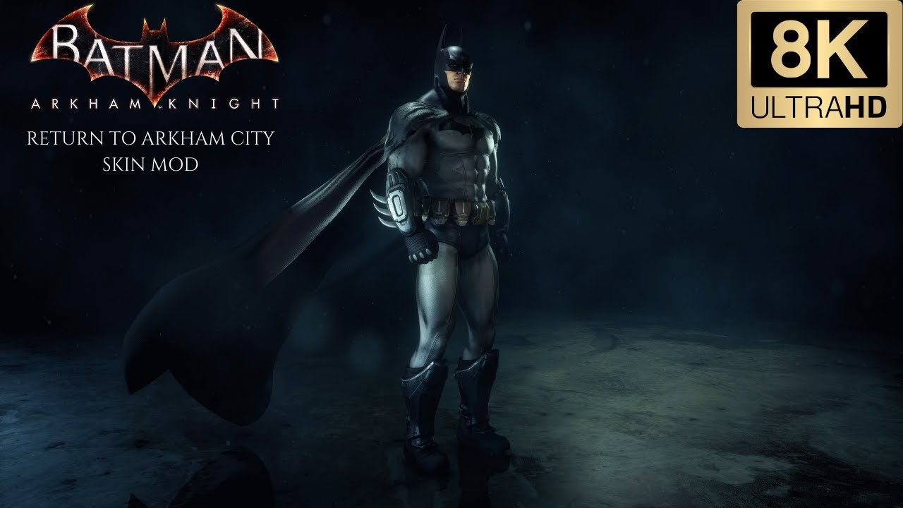 Batman Arkham Knight - Return To Arkham City Mod Showcase [8K]