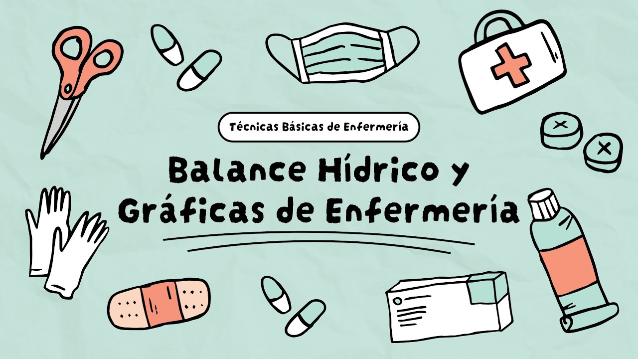 Balance Hídrico y Gráficas de Enfermería