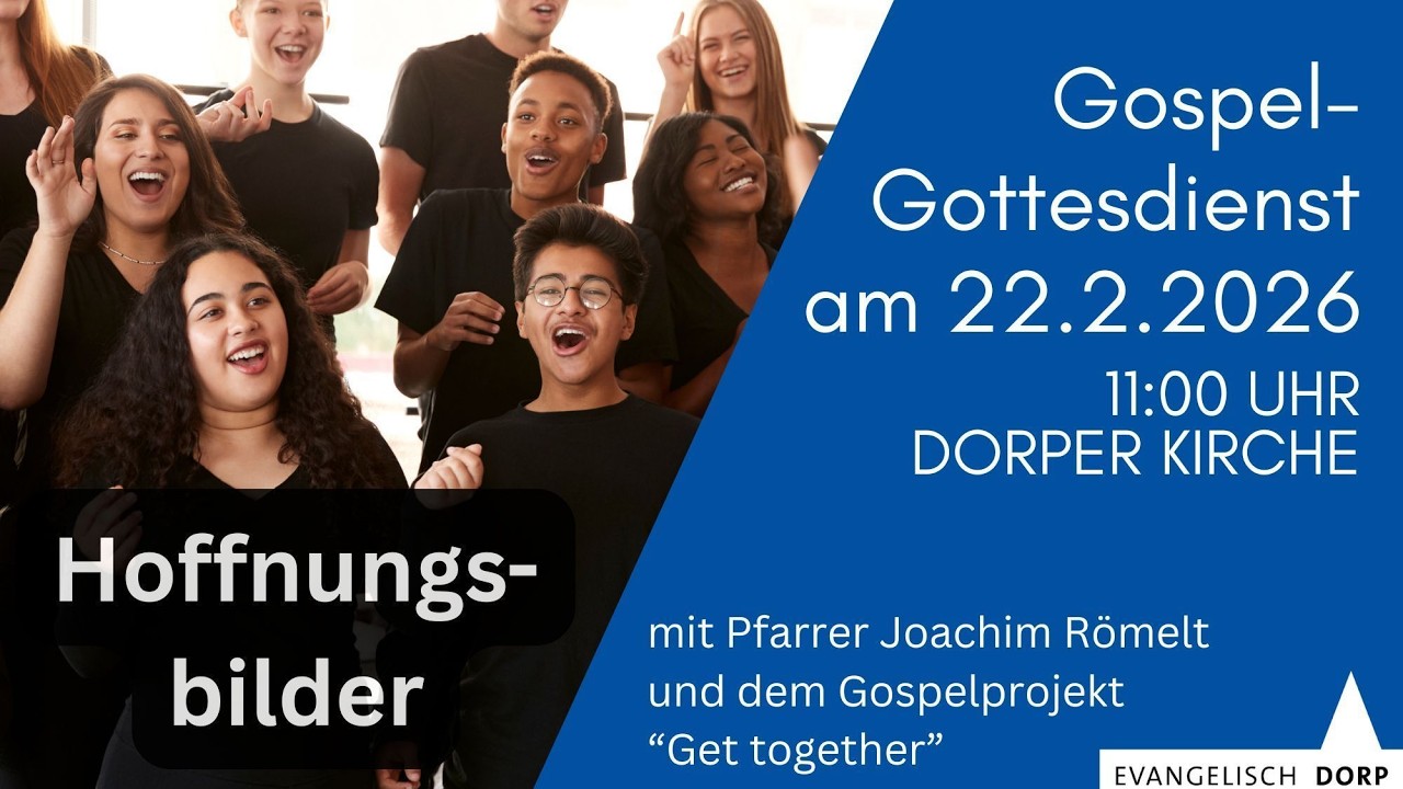 Gospel-Gottesdienst (22.02.2026) aus der Dorper Kirche