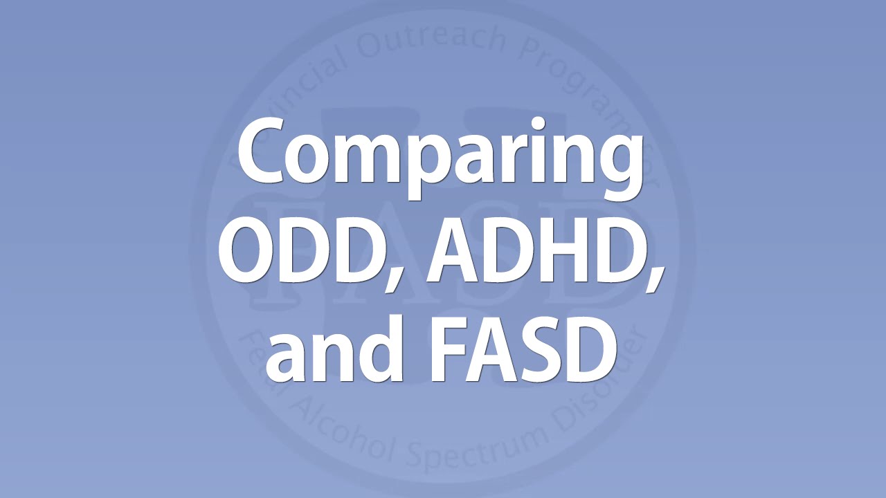 Dan Dubovsky - Comparing ODD, ADHD, and FASD