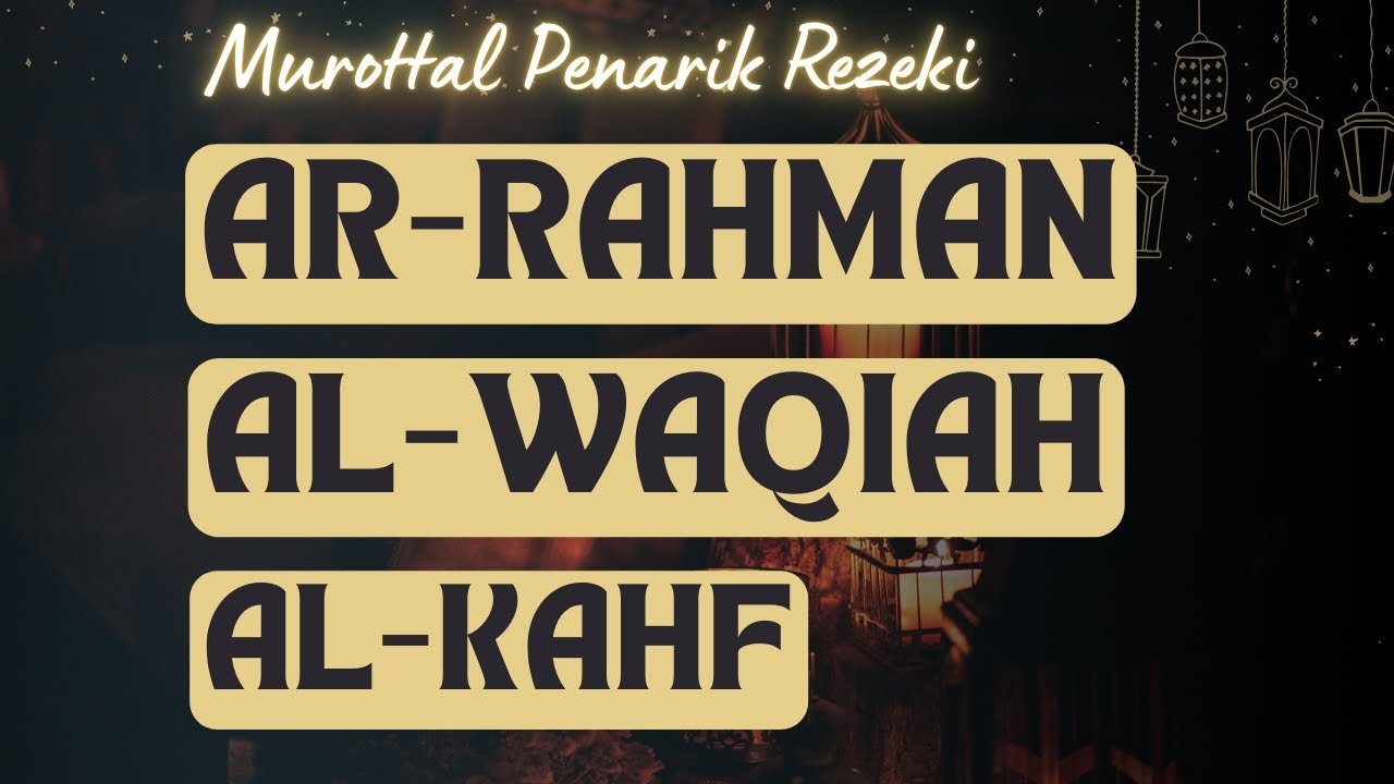 MIX Arrahman Alwaqiah Alkahf