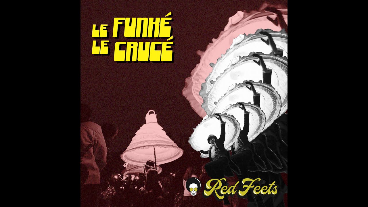 Red Feets - Le Funké Le Crucé