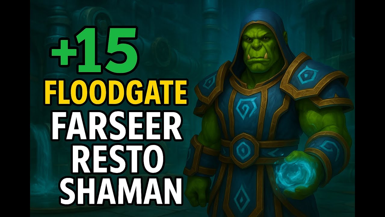 Floodgate +15 Farseer Resto Shaman | TWW Season 3 11.2