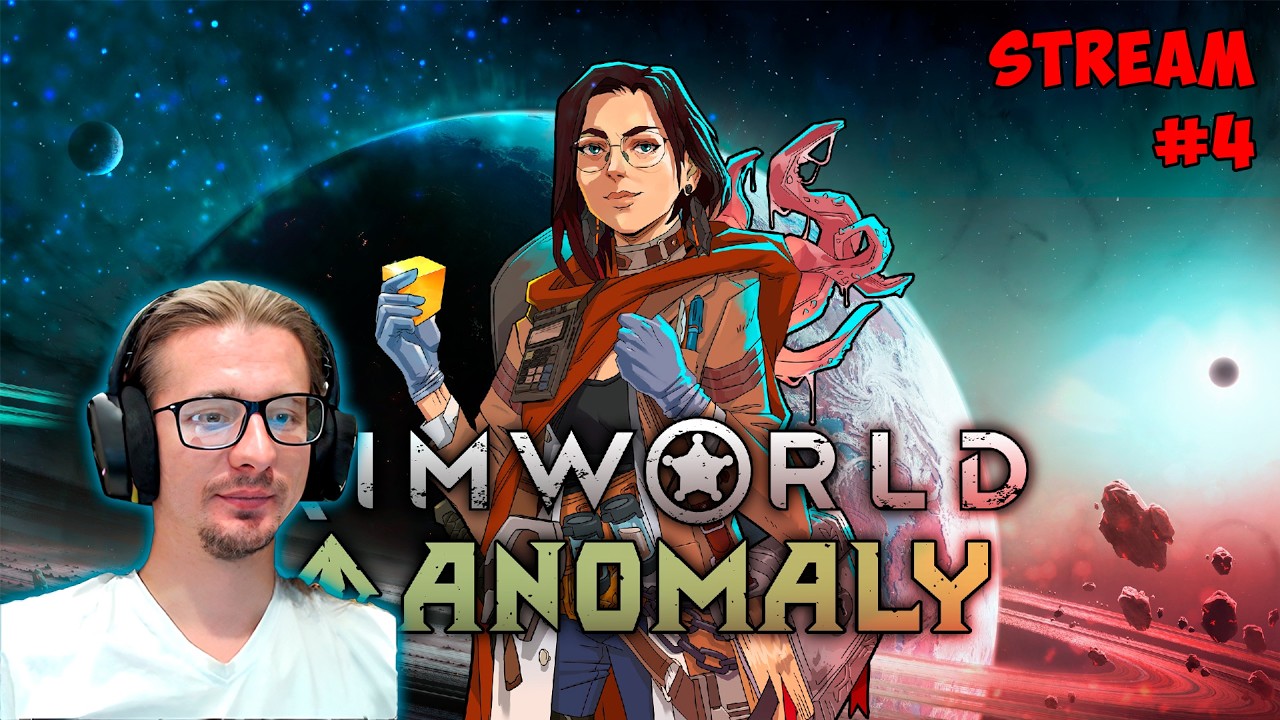 Rimworld Anomaly Проигрывать - весело ► stream #4