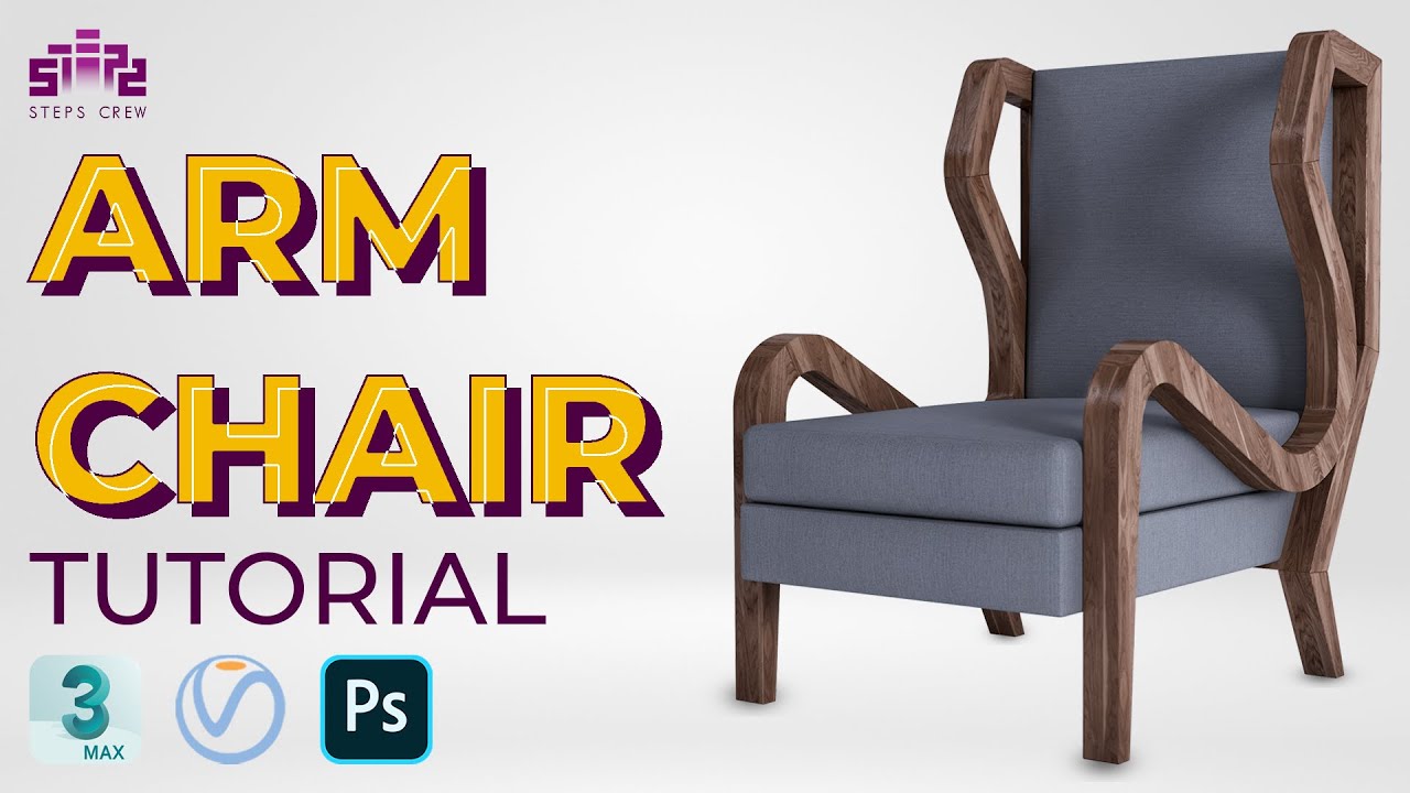 Steps Crew | Modeling a pro Chair in 3Ds Max and VRay - عمل مودلنج وريندر لكرسي مودرن على الماكس