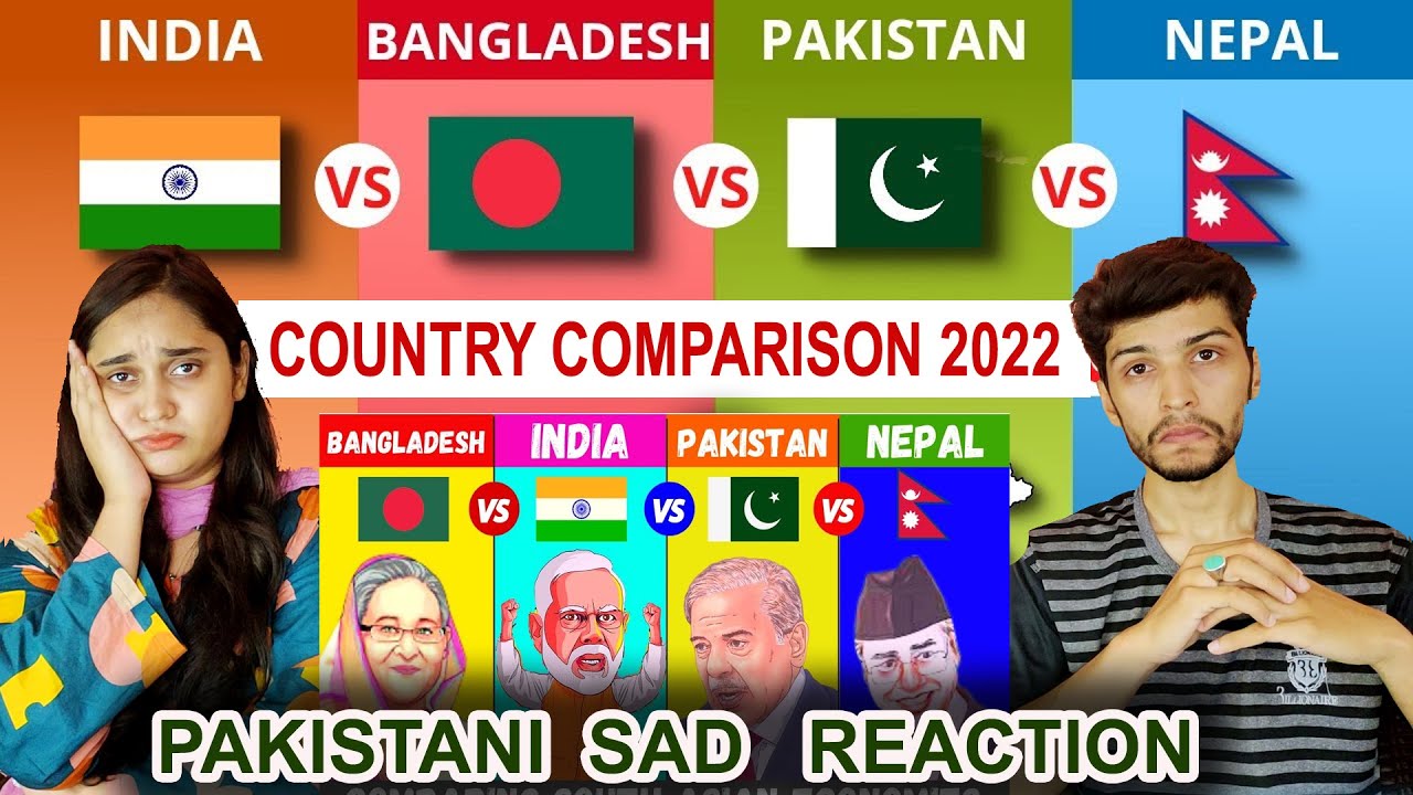 India vs Pakistan vs Bangladesh vs Nepal - Country Comparison 2022 | Pakistani Reaction