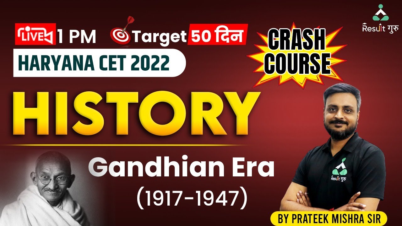 HARYANA CET 2022 CRASH COURSE | HISTORY LIVE CLASS | GHANDHIAN ERA (1917-1947)| BY PRATEEK SIR