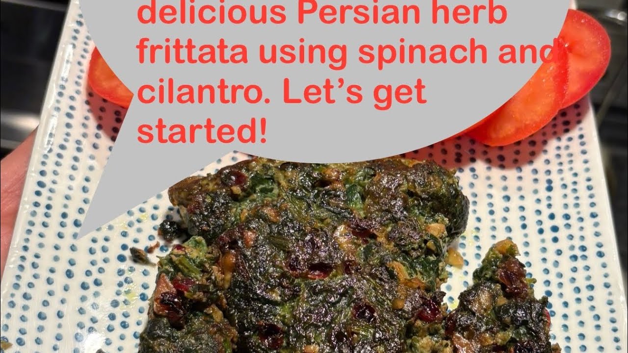 Kuku Sabzi (Persian Herb Frittata)                   کوکو سبزی 