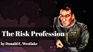 The Risk Profession - Donald E. Westlake