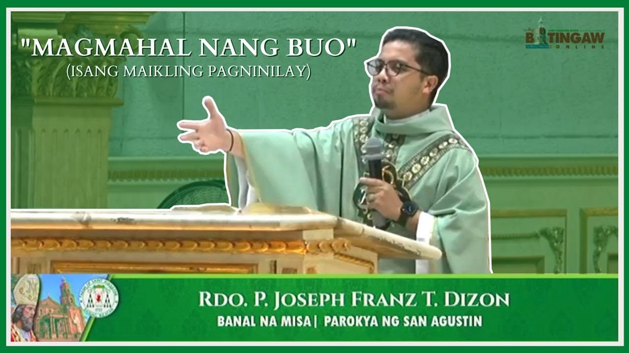 MAGMAHAL NANG BUO | Full Homily | 25 October 2020 |30th Sunday Ordinary Time (Year A)