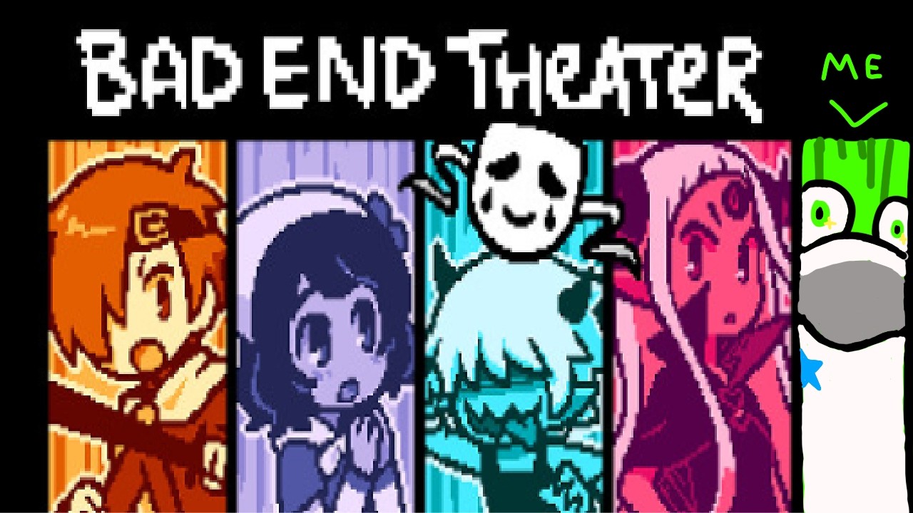 There must be a good ending out there somewhere... right? - Bad End Theater