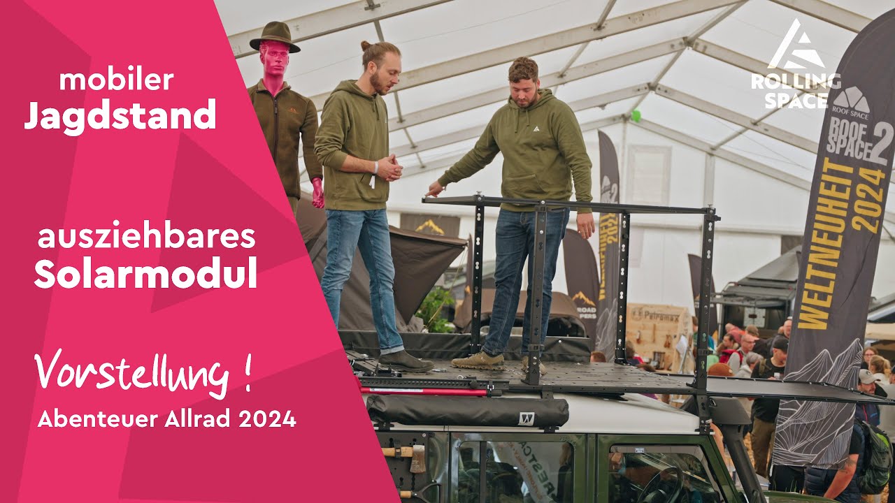 Revolution: ausziehbares Solarmodul und mobiler Jagdstand – neu auf der Abenteuer Allrad 2024!