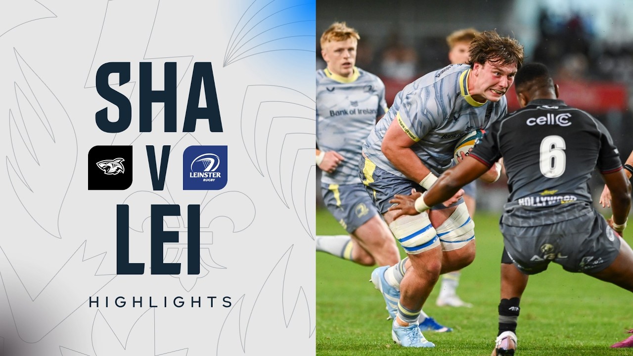 Hollywoodbets Sharks v Leinster | Highlights | Round 2 | URC 2026/27