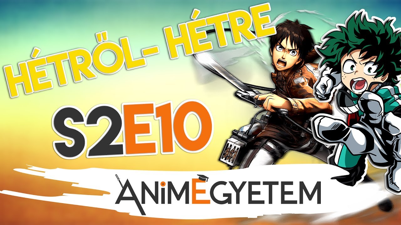 Hétről - Hétre #1 - Attack on Titan S2E10 és Boku no Hero Academia S2E10