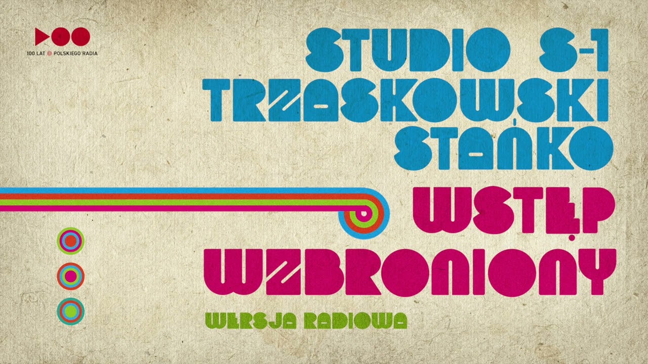 Tomasz Stańko/Andrzej Trzaskowski/Orkiestra Studio S-1 - Wstęp wzbroniony (wersja radiowa)