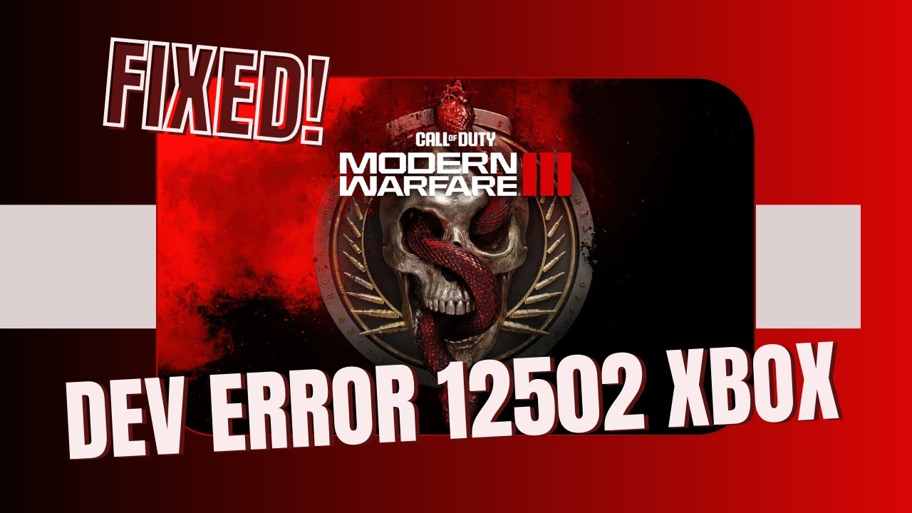 How To fix Dev Error 12502 in MW3 Warzone on XBOX - 2025