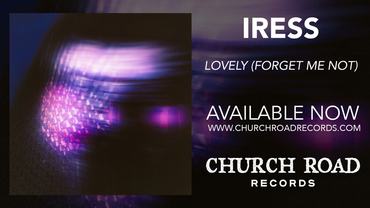 Iress - Lovely (Forget me not) [Official audio]