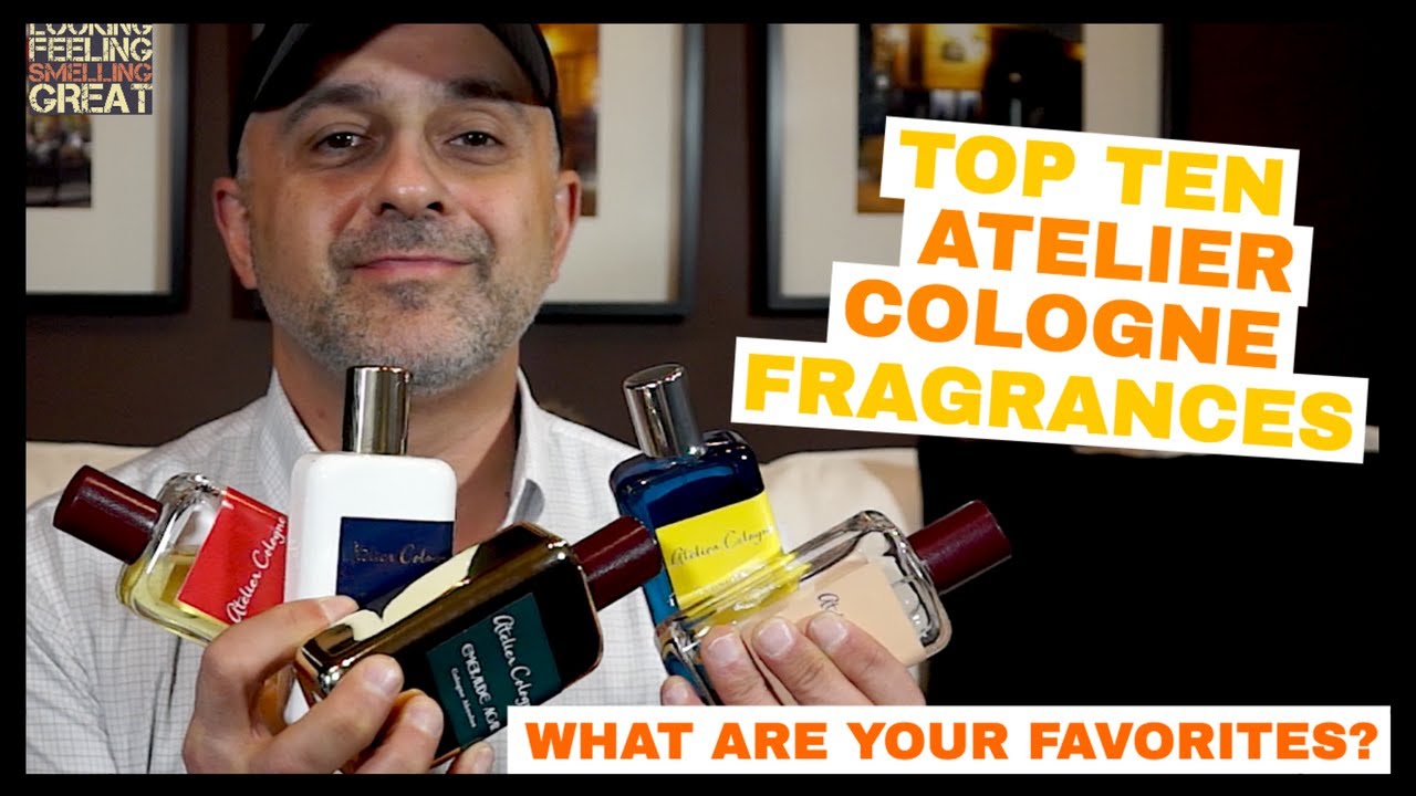 Top 10 Atelier Cologne Fragrances | What Are Your Favorite Atelier Cologne Fragrances?