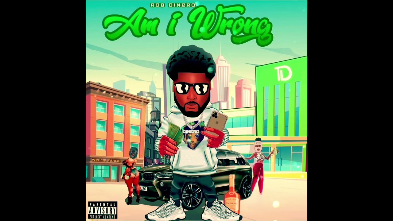Rob Dinero - Am I Wrong (Official Audio)