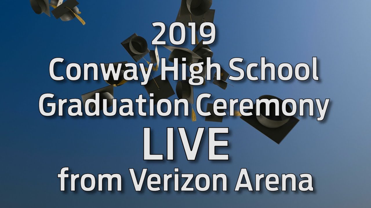 2019 Conway High School Graduation Ceremony