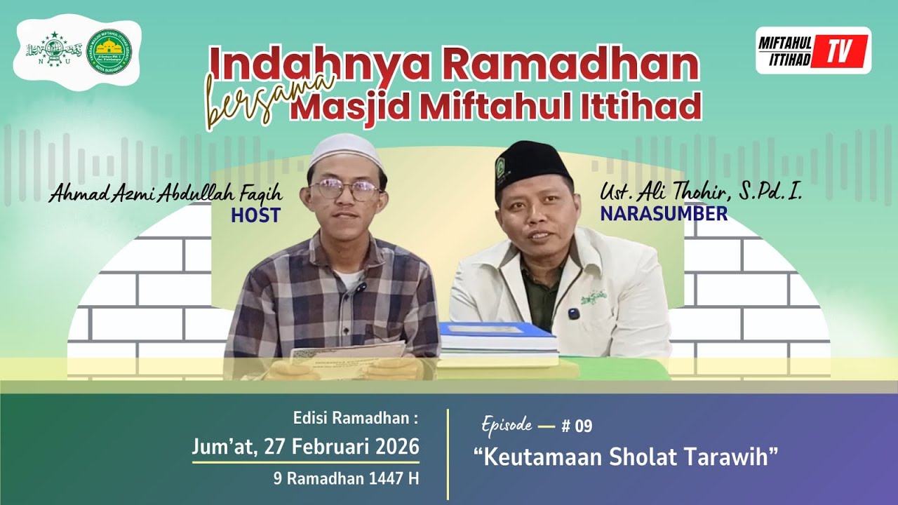 INDAHNYA RAMADHAN BERSAMA MASJID MIFTAHUL ITTIHAD - KEUTAMAAN SHOLAT TARAWIH