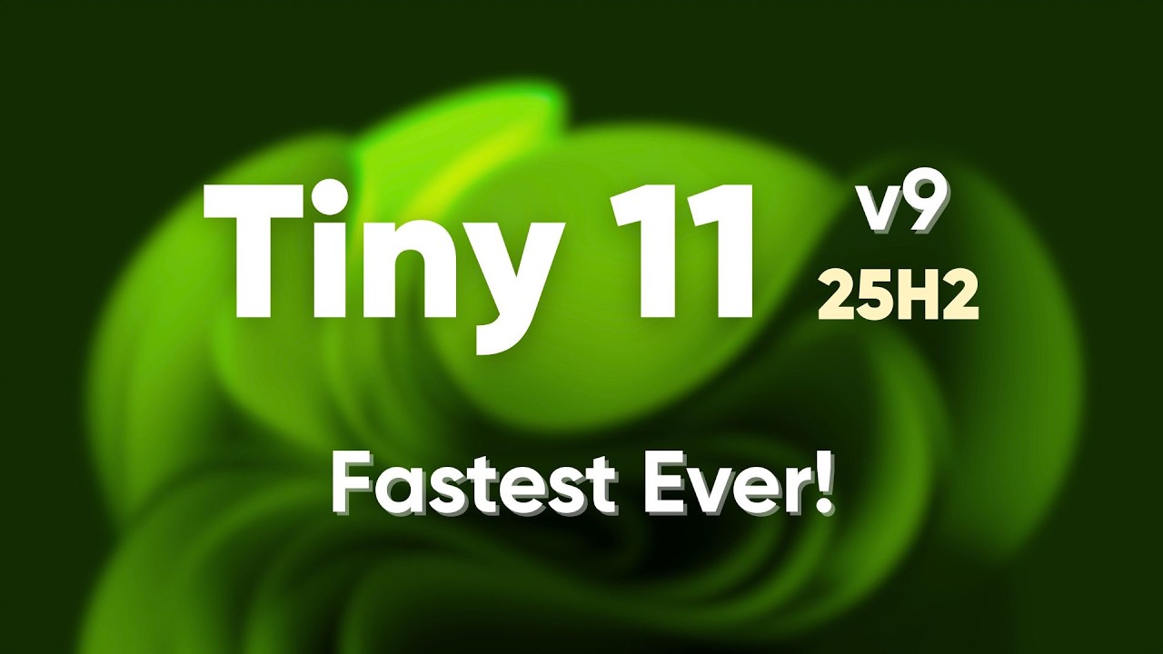 ⚡ Windows 11 But 5x Faster &mdash; Tiny 11 25H2 v9 Is INSANE