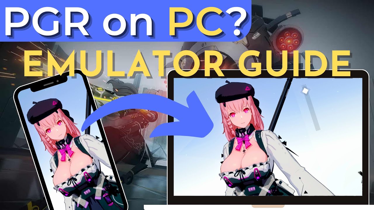 PGR PC Emulator Setup Guide | PUNISHING GRAY RAVEN
