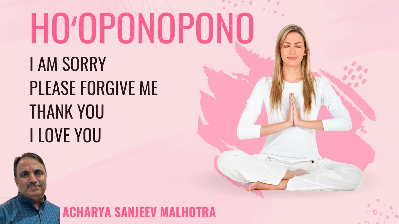Hoʻoponopono and Gratitude Practice - Acharya Sanjeev Malhotra