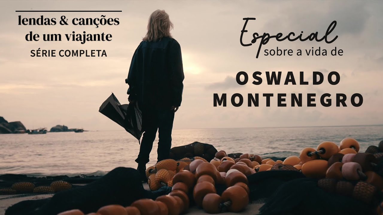 Especial sobre a vida de Oswaldo Montenegro: 