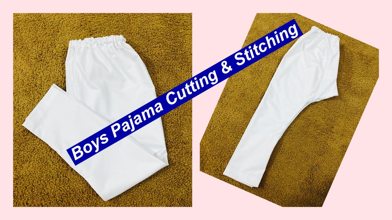 Boys Pajama / Trouser Cutting & Stitching