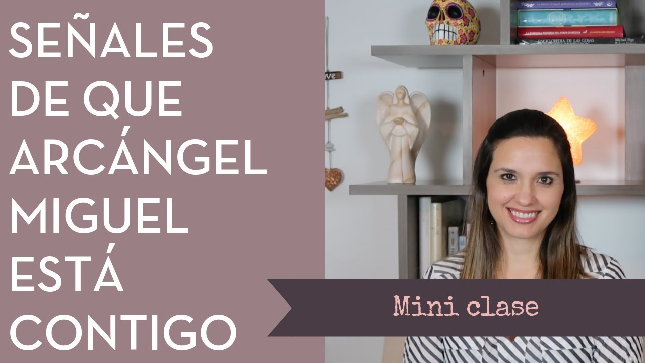 Señales de que Arcángel Miguel está contigo | Mini clase