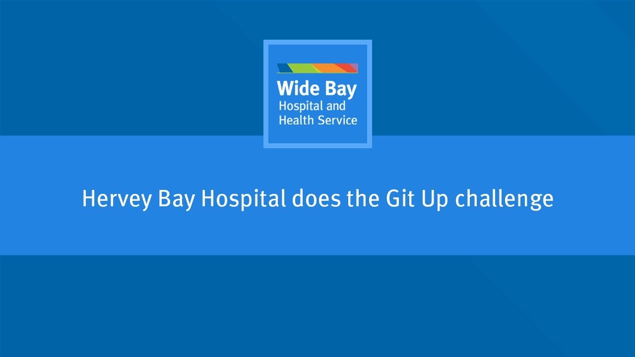 Wide Bay Hospital and Health Service - Hervey Bay Hospital Git Up Challenge