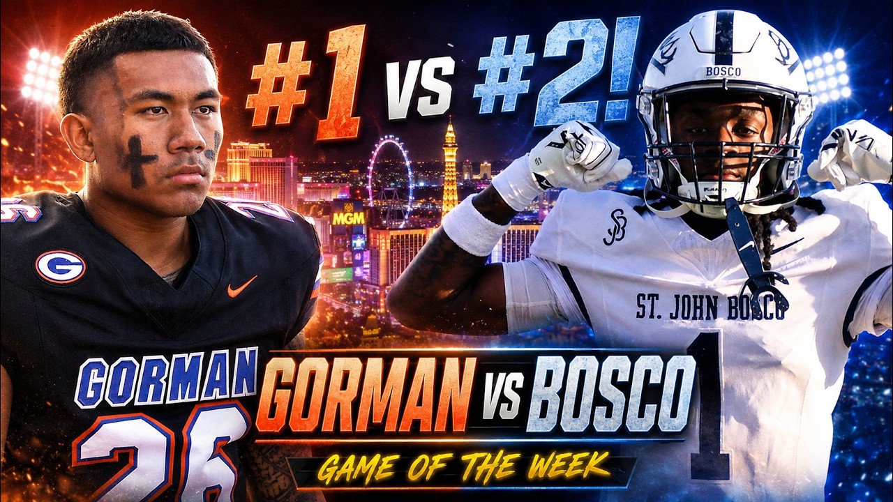 😳 #1 vs #2 IN THE NATION! 🔥 Bishop Gorman vs St. John Bosco | GAME OF THE WEEK LOADED WITH TALENT