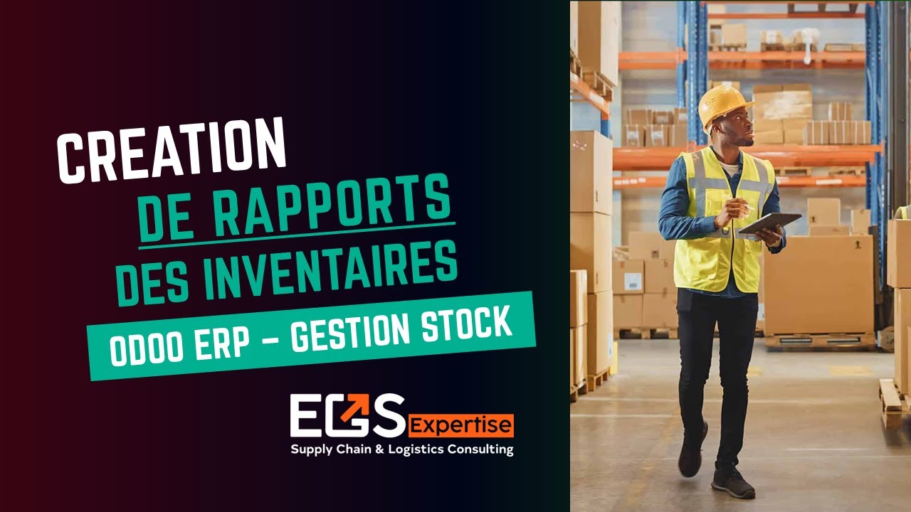 006 Odoo ERP Gestion Stock | Aperçu des Rapports Disponibles