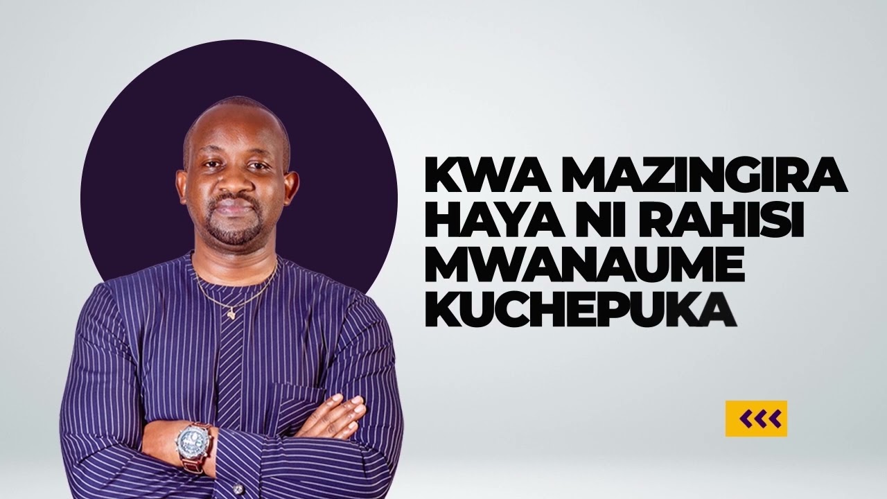Dr. Chris Mauki:Kwa Mazingra Haya Ni Rahisi Mwanaume Kuchepuka