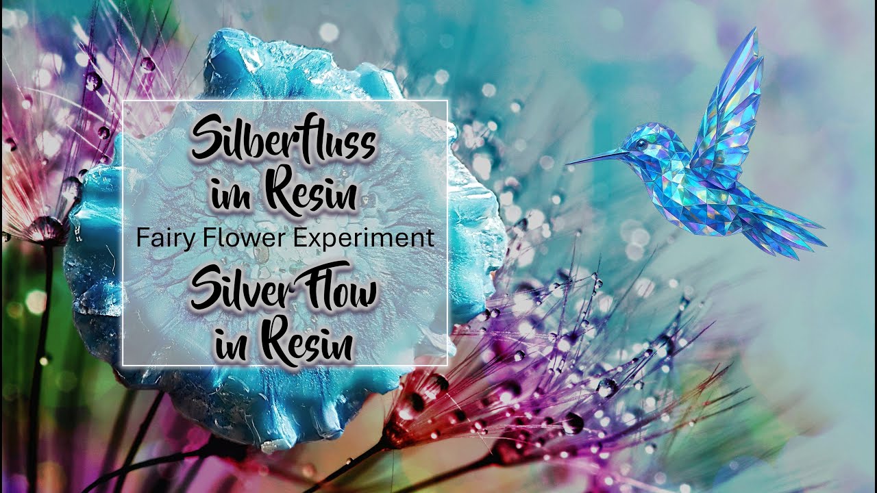 #262_Silberfluss im Resin ◇ Silver Flow in Resin | Fairy Flower Experiment  #fairyflower #silverflow