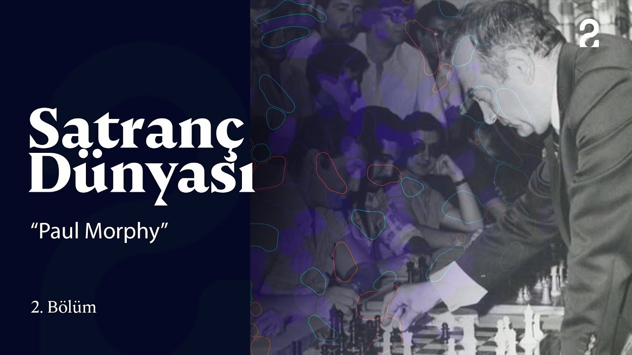 Paul Morphy'nin Hayatı | Satranç Dünyası 2. Bölüm @trt2