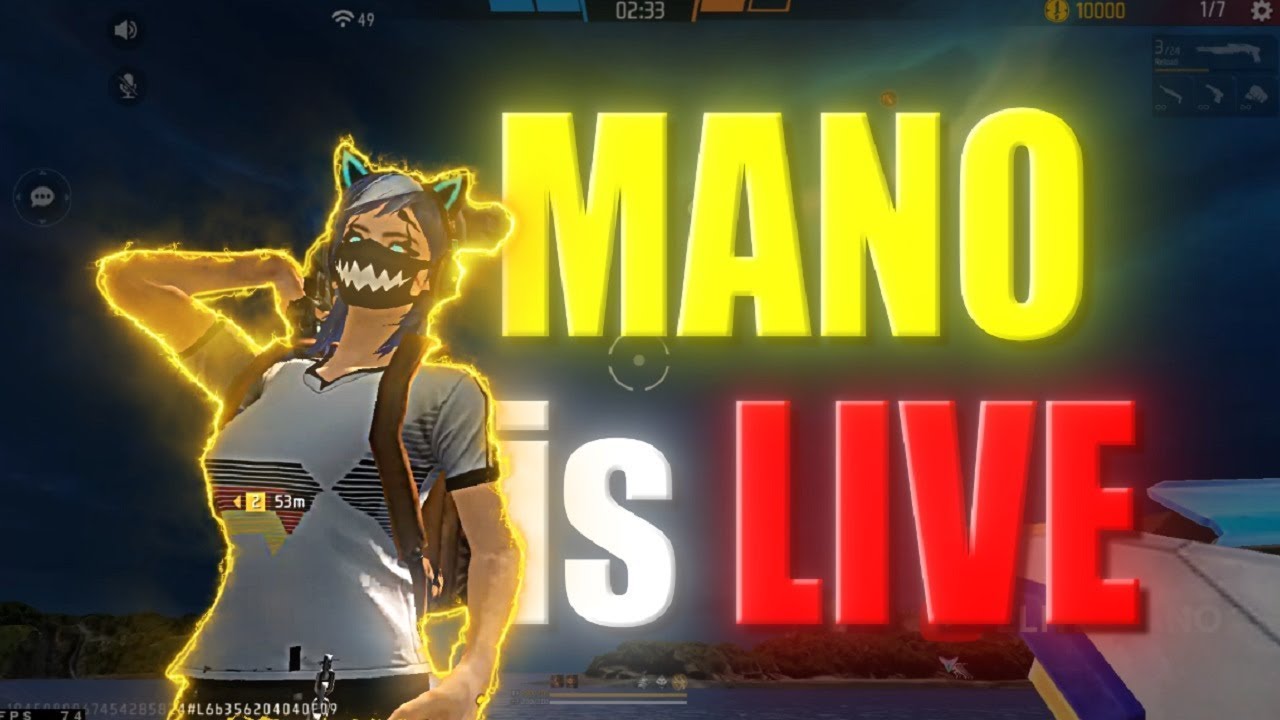 MANO is playing FREE FIRE live