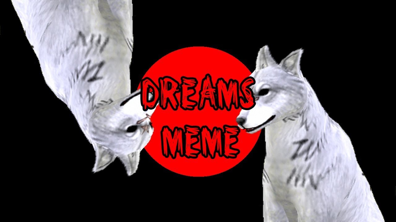Dreams meme | WildCraft