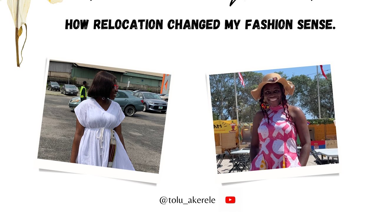 How Relocation Changed my Fashion Sense. | Before and After Relocation Series. | Episode 2
