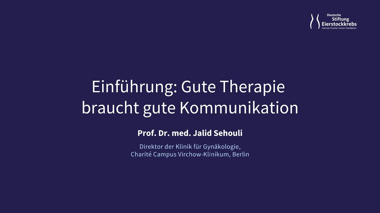 Gute Therapie braucht gute Kommunikation - Prof. Dr. Jalid Sehouli