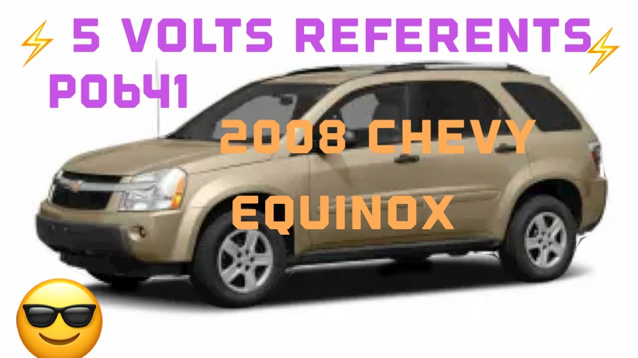 Cómo diagnosticar⚡️P0641 5 Volt reference 1 circuit⚡️Engine Power Reduce⚡️2008 Chevy Equinox 3.4🧐🧐🧐🧐