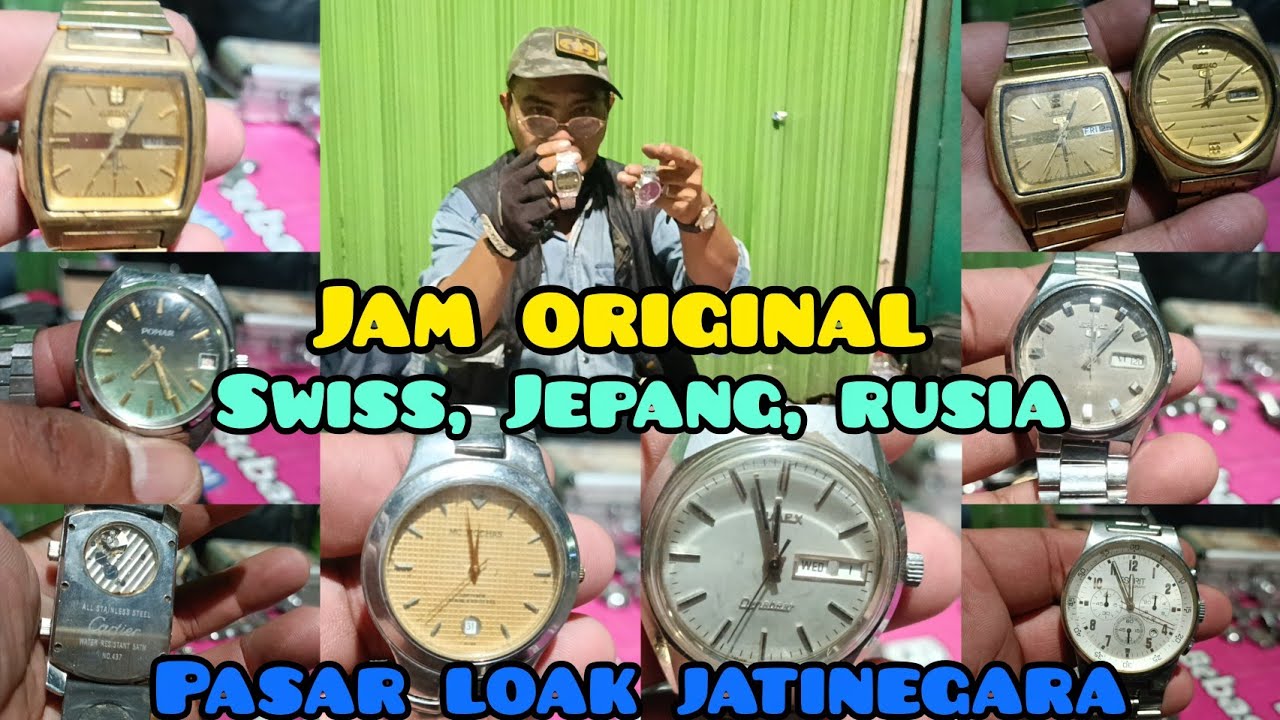 WOW ‼️JAM TANGAN ORIGINAL SWISS,JEPANG, RUSIA|PASAR LOAK JATINEGARA #wabanglabantio089692136749 