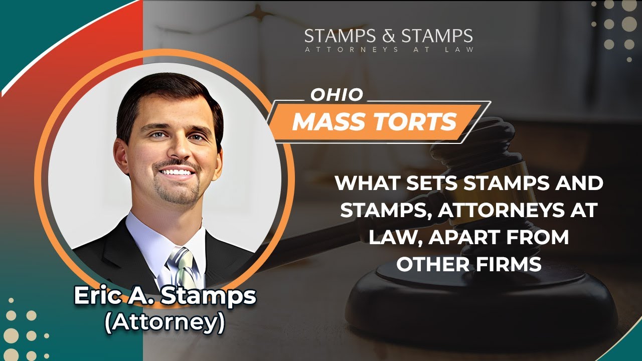 What Sets Stamps And Stamps, Attorneys At Law, Apart From Other Firms | Eric Stamps - OH