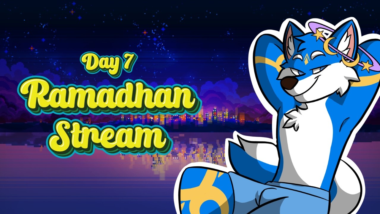 【Ramadhan Stream】 Capek Mari Kita Istirahat Sejenak !!! - Day 7