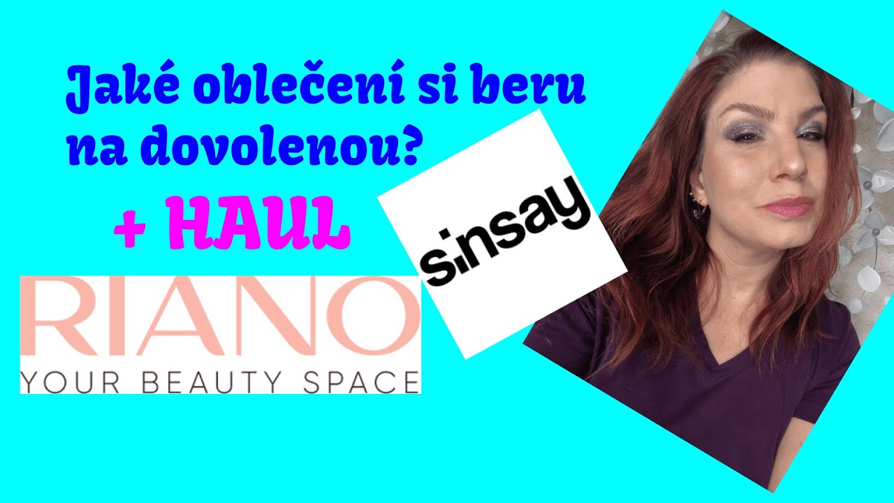 JAKÉ OBLEČENÍ SI BERU NA DOVOLENOU? + HAUL - SINSAY - RIANO